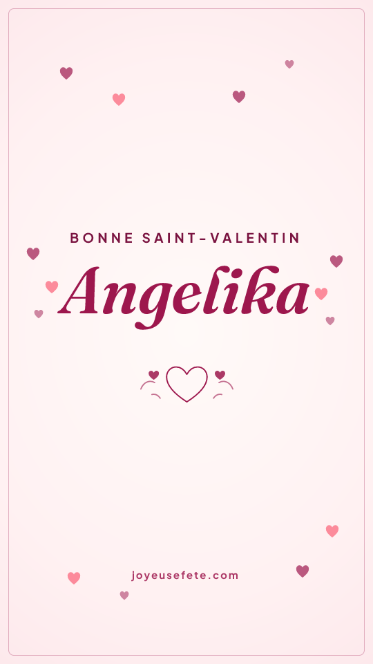Image « Bonne Saint-Valentin Angelika » au format story