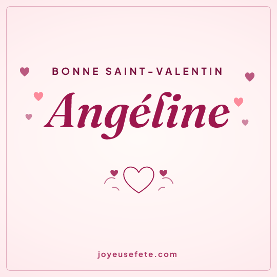 Image carrée « Bonne Saint-Valentin Angéline » pour WhatsApp