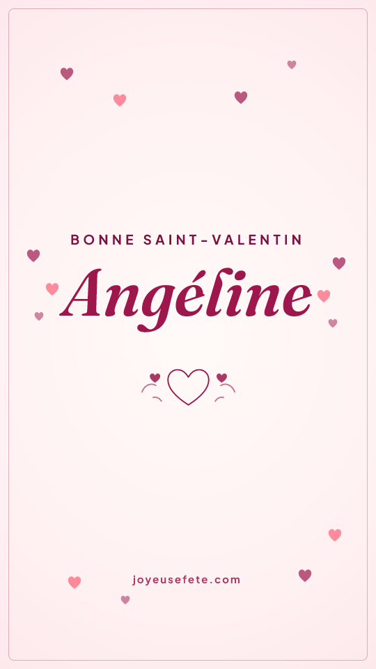 Image « Bonne Saint-Valentin Angéline » au format story