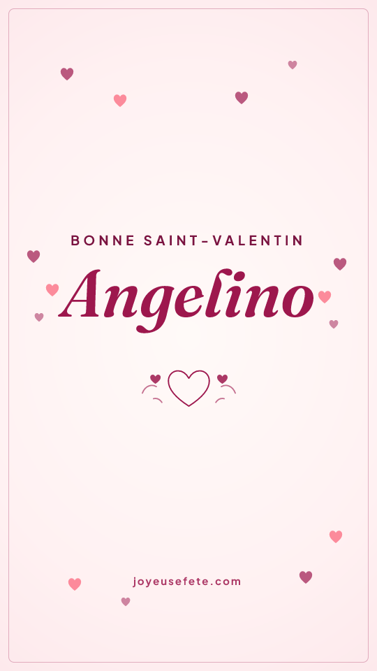 Image « Bonne Saint-Valentin Angelino » au format story