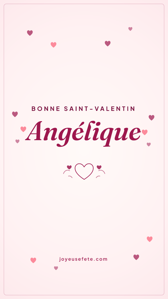 Image « Bonne Saint-Valentin Angélique » au format story