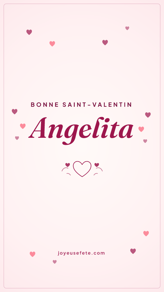 Image « Bonne Saint-Valentin Angelita » au format story