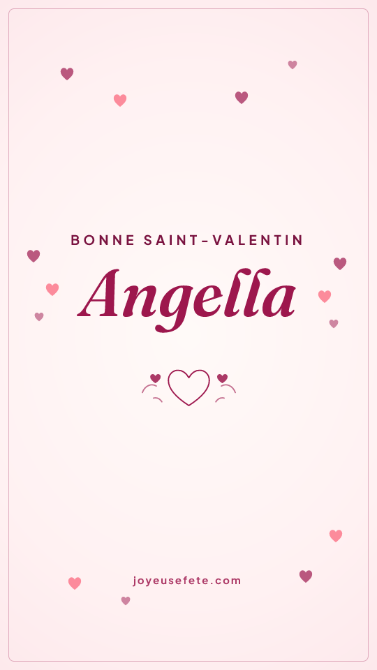 Image « Bonne Saint-Valentin Angella » au format story