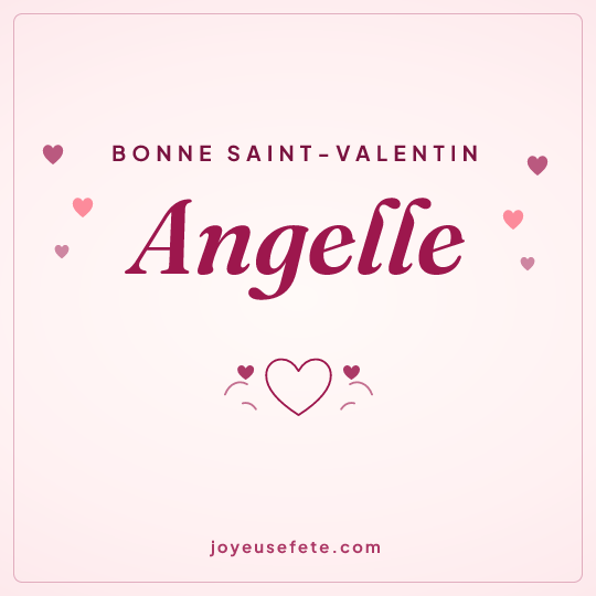 Image carrée « Bonne Saint-Valentin Angelle » pour WhatsApp