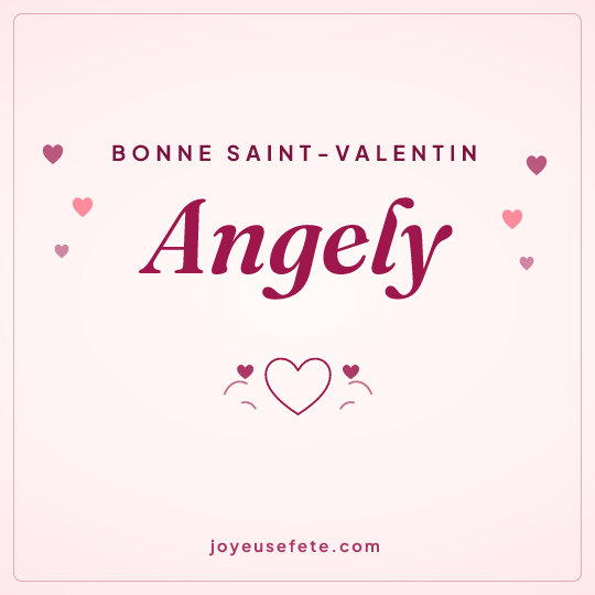 Image carrée « Bonne Saint-Valentin Angely » pour WhatsApp