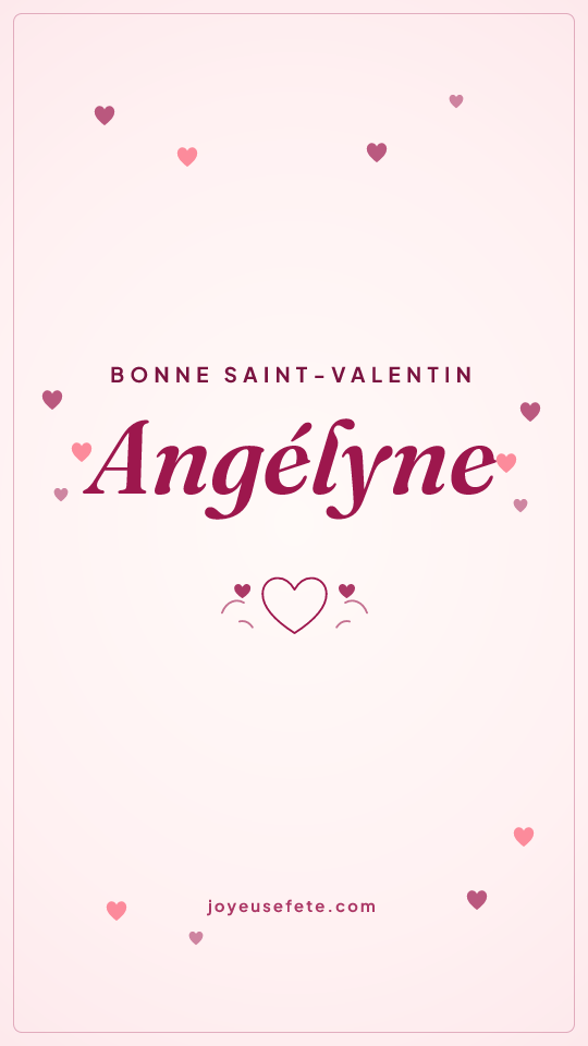 Image « Bonne Saint-Valentin Angélyne » au format story