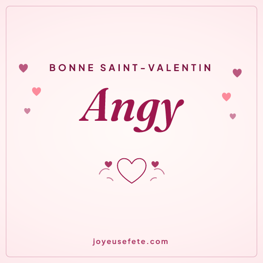 Image carrée « Bonne Saint-Valentin Angy » pour WhatsApp
