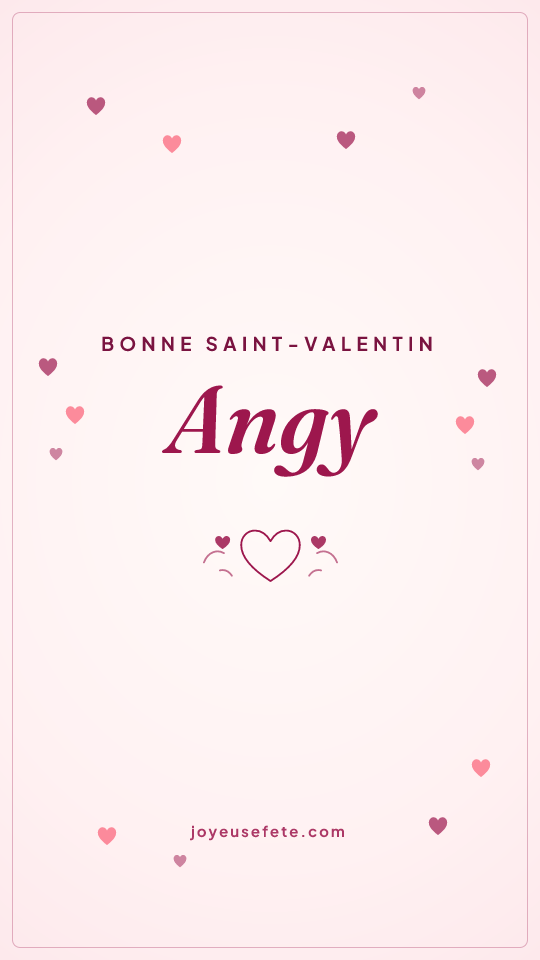 Image « Bonne Saint-Valentin Angy » au format story