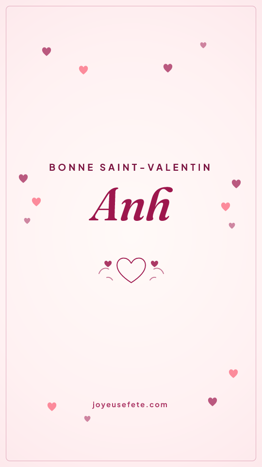 Image « Bonne Saint-Valentin Anh » au format story