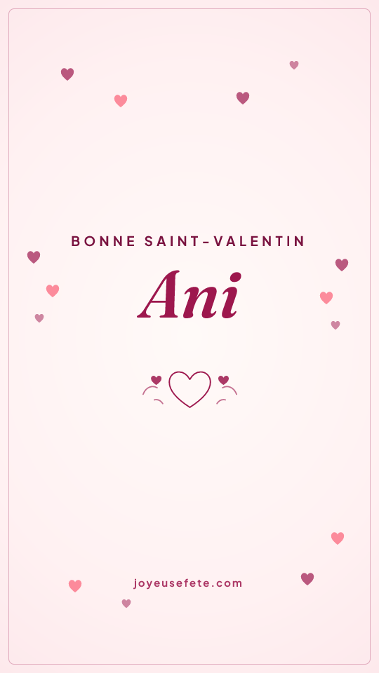 Image « Bonne Saint-Valentin Ani » au format story