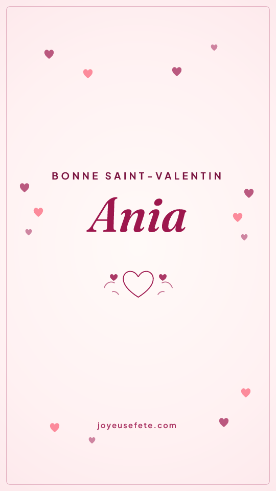 Image « Bonne Saint-Valentin Ania » au format story