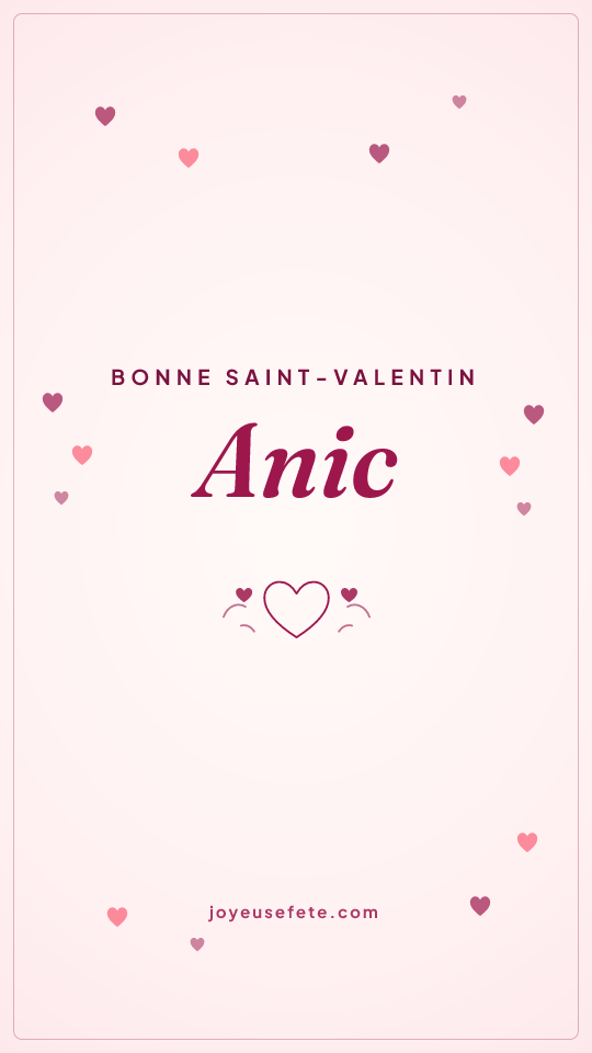 Image « Bonne Saint-Valentin Anic » au format story