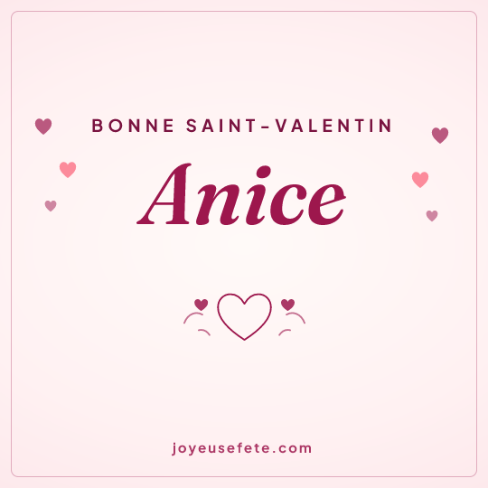 Image carrée « Bonne Saint-Valentin Anice » pour WhatsApp