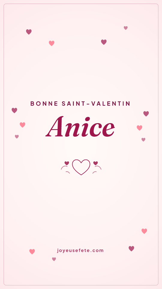 Image « Bonne Saint-Valentin Anice » au format story