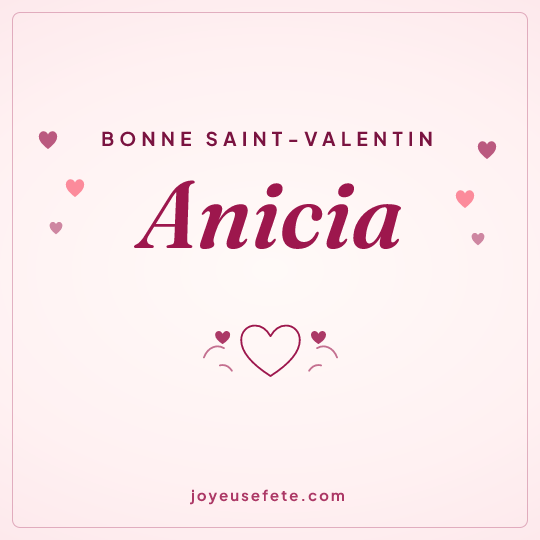 Image carrée « Bonne Saint-Valentin Anicia » pour WhatsApp
