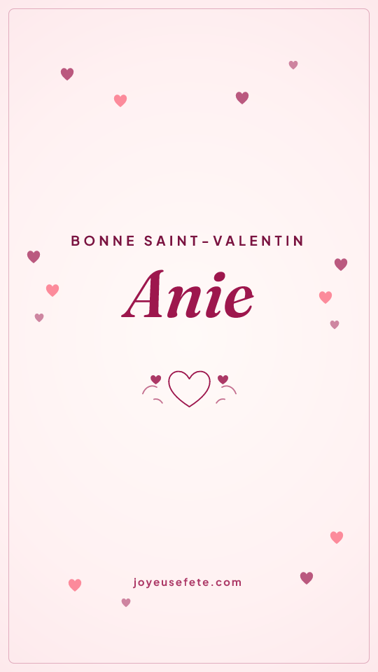 Image « Bonne Saint-Valentin Anie » au format story