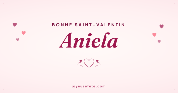 Image « Bonne Saint-Valentin Aniela » au format large
