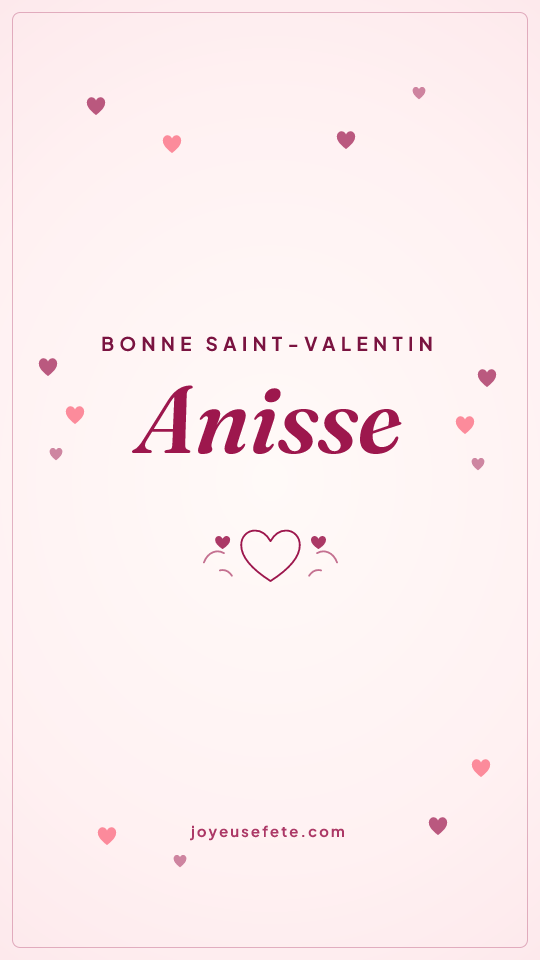 Image « Bonne Saint-Valentin Anisse » au format story