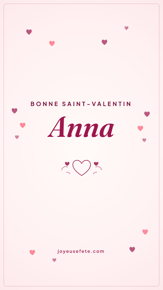 Image « Bonne Saint-Valentin Anna » au format story