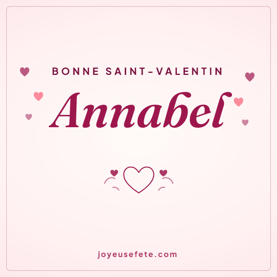 Image carrée « Bonne Saint-Valentin Annabel » pour WhatsApp