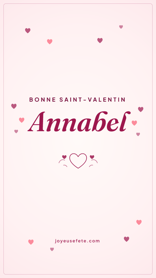 Image « Bonne Saint-Valentin Annabel » au format story