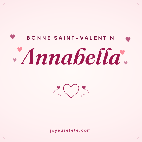 Image carrée « Bonne Saint-Valentin Annabella » pour WhatsApp