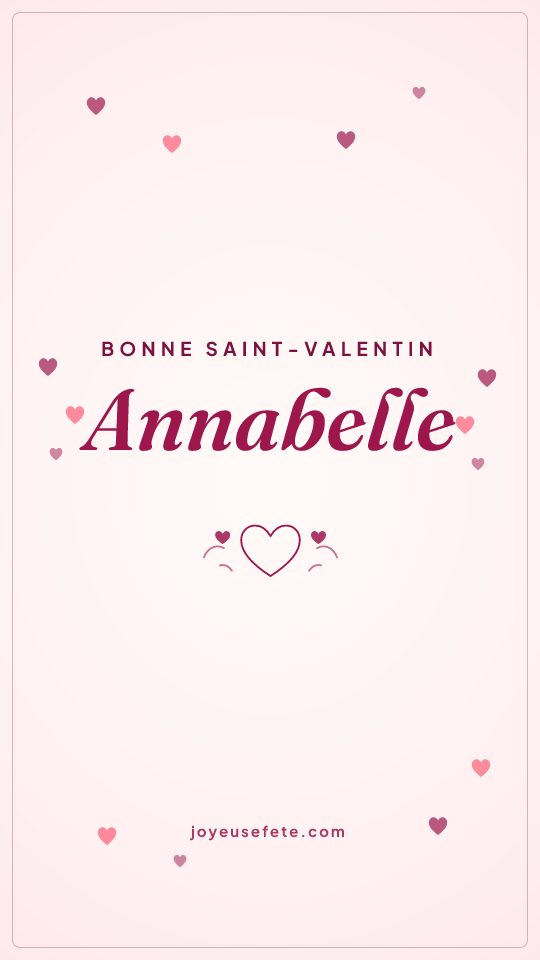 Image « Bonne Saint-Valentin Annabelle » au format story