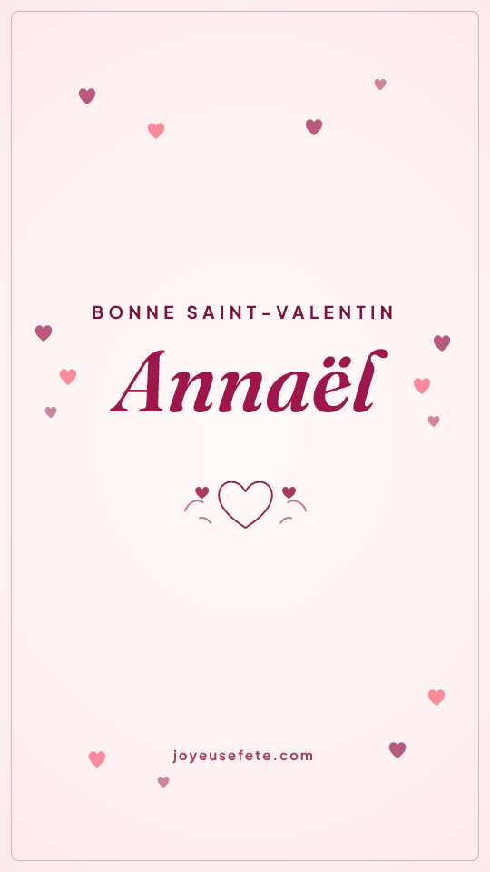 Image « Bonne Saint-Valentin Annaël » au format story