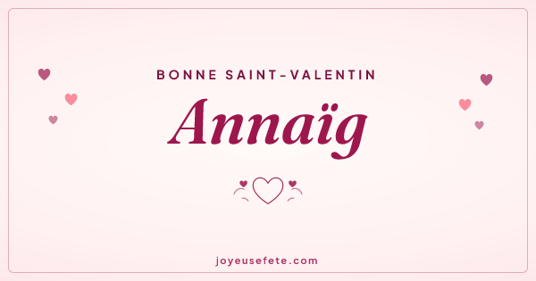 Image « Bonne Saint-Valentin Annaïg » au format large
