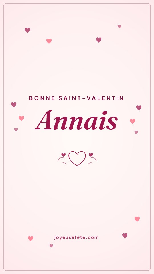 Image « Bonne Saint-Valentin Annais » au format story