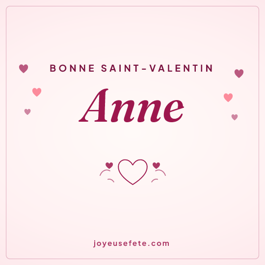 Image carrée « Bonne Saint-Valentin Anne » pour WhatsApp