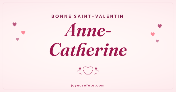 Image « Bonne Saint-Valentin Anne-Catherine » au format large