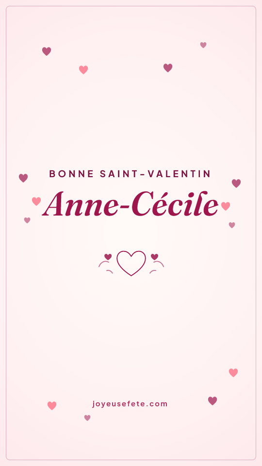 Image « Bonne Saint-Valentin Anne-Cécile » au format story