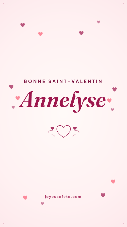 Image « Bonne Saint-Valentin Annelyse » au format story
