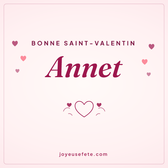 Image carrée « Bonne Saint-Valentin Annet » pour WhatsApp