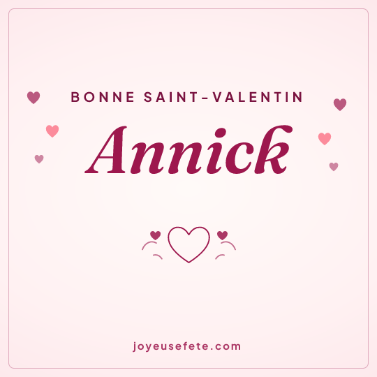 Image carrée « Bonne Saint-Valentin Annick » pour WhatsApp