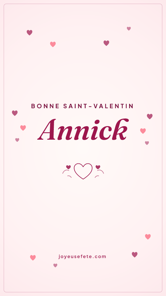 Image « Bonne Saint-Valentin Annick » au format story
