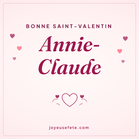 Image carrée « Bonne Saint-Valentin Annie-Claude » pour WhatsApp
