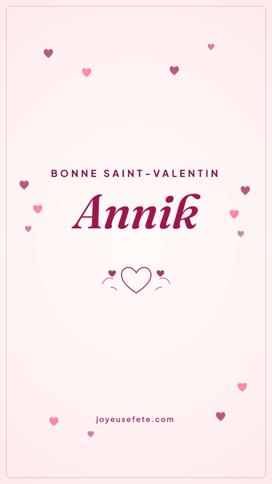 Image « Bonne Saint-Valentin Annik » au format story