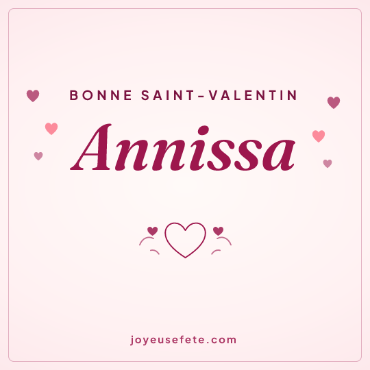 Image carrée « Bonne Saint-Valentin Annissa » pour WhatsApp