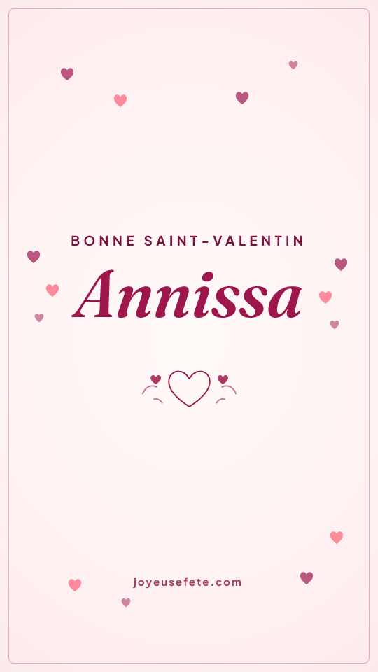 Image « Bonne Saint-Valentin Annissa » au format story