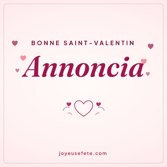 Image carrée « Bonne Saint-Valentin Annoncia » pour WhatsApp