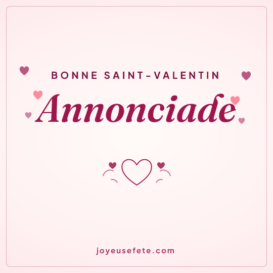 Image carrée « Bonne Saint-Valentin Annonciade » pour WhatsApp