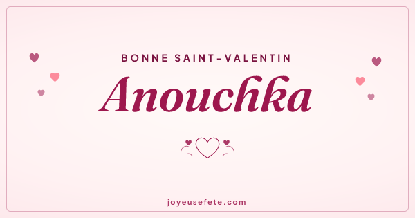 Image « Bonne Saint-Valentin Anouchka » au format large