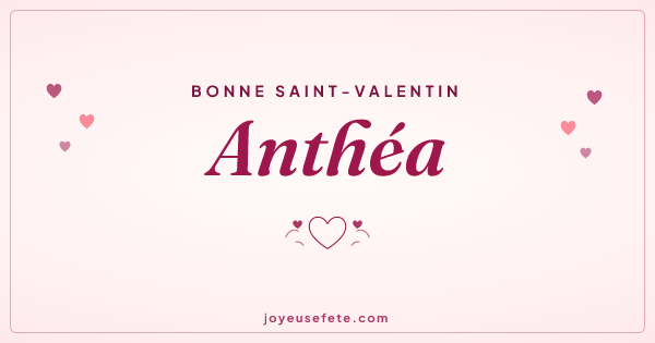Image « Bonne Saint-Valentin Anthéa » au format large