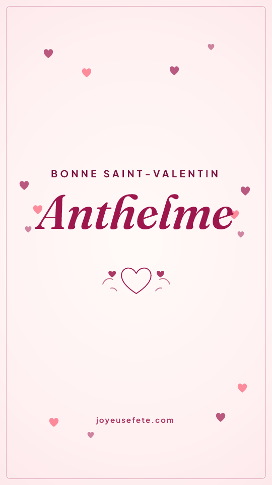 Image « Bonne Saint-Valentin Anthelme » au format story