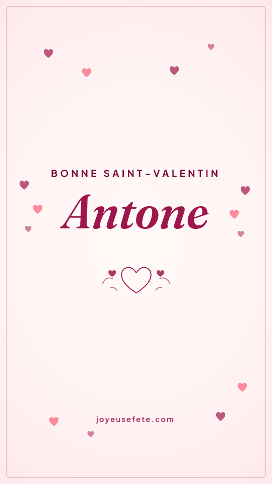 Image « Bonne Saint-Valentin Antone » au format story