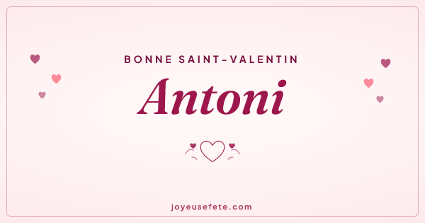 Image « Bonne Saint-Valentin Antoni » au format large