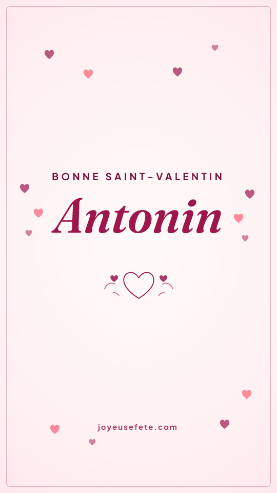 Image « Bonne Saint-Valentin Antonin » au format story
