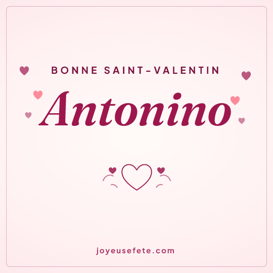 Image carrée « Bonne Saint-Valentin Antonino » pour WhatsApp